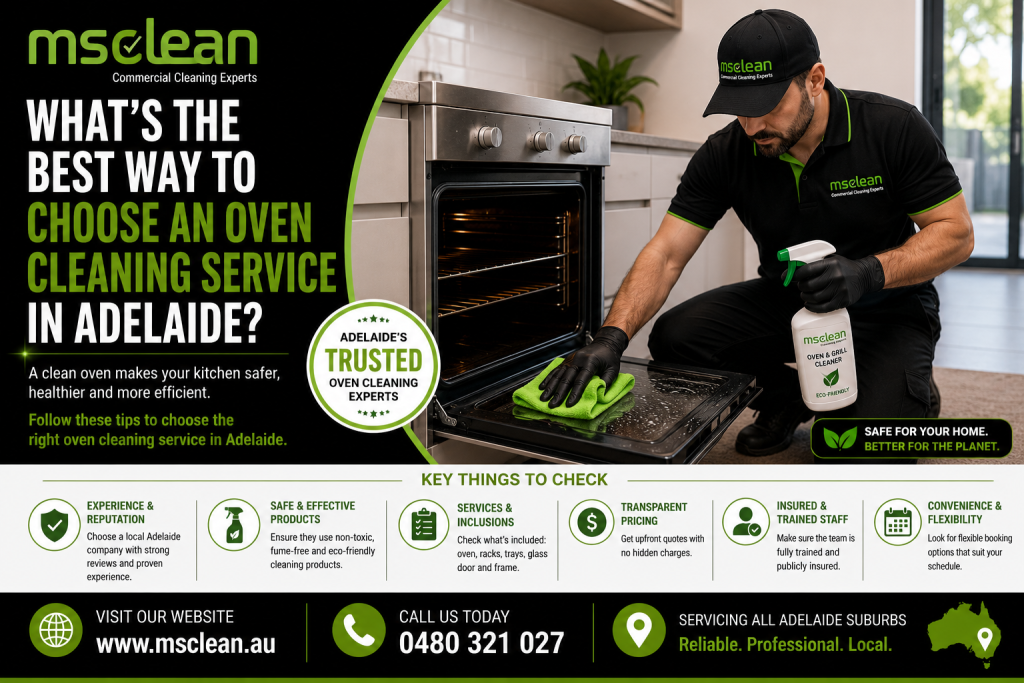 What's the Best Way to Choose an Oven Cleaning Service in Adelaide? 1 What's the Best Way to Choose an Oven Cleaning Service in Adelaide