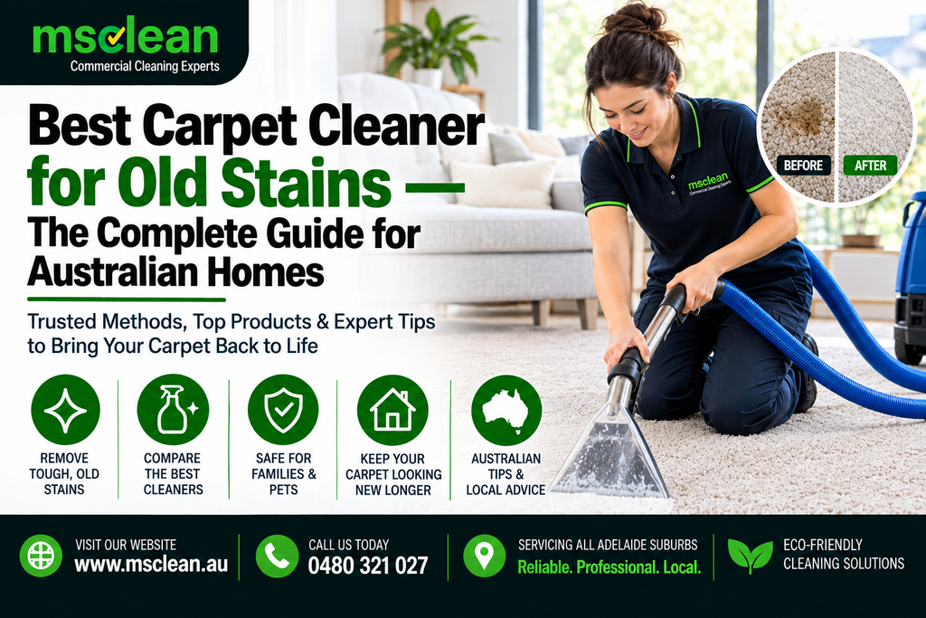 Best Carpet Cleaner for Old Stains — The Complete Guide for Australian Homes

