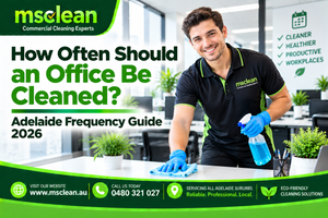 How Often Should an Office Be Cleaned? Adelaide Frequency Guide 2026