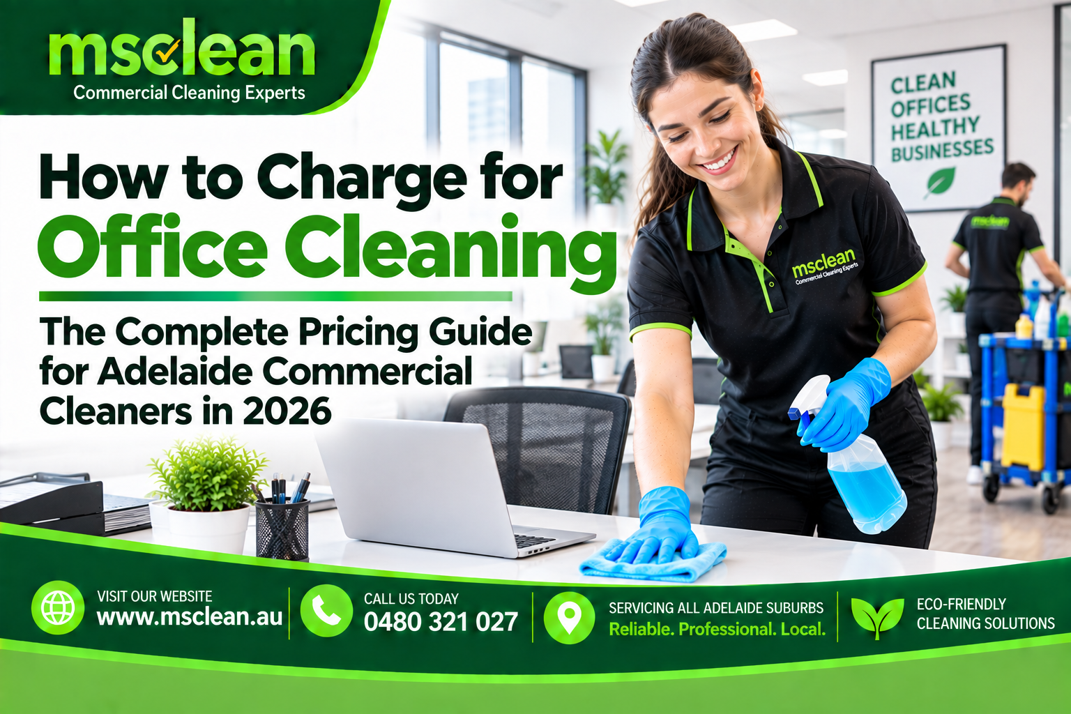 How do you charge for office cleaning? Per square metre, hourly or monthly flat rate — the complete pricing methodology guide for Adelaide commercial cleaning