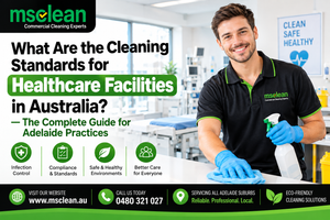 What Are the Cleaning Standards for Healthcare Facilities in Australia