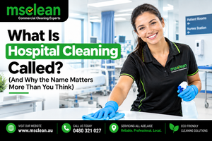 What Is Hospital Cleaning Called?
